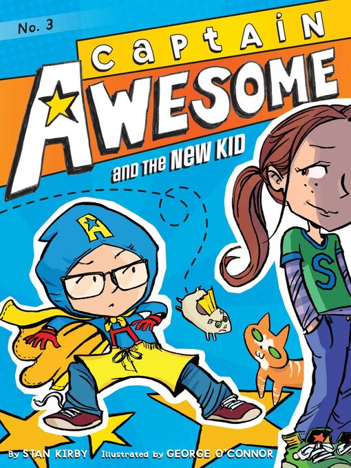 Title details for Captain Awesome and the New Kid by Stan Kirby - Wait list